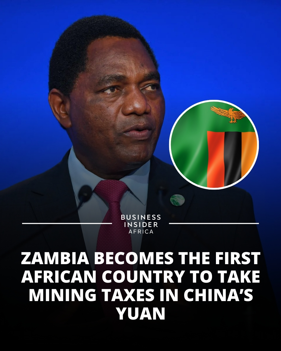 ZAMBIA ACCEPTS MINING TAX PAYMENTS IN YUAN